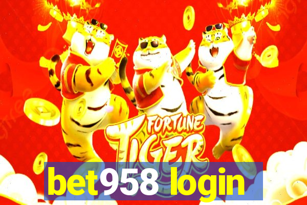 bet958 login